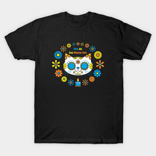 Dia De Los Meowtos T-Shirt by Kitty Cotton